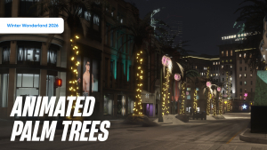Animated Palm Trees - Winter Wonderland 2026 — 🧩 Modpacks ❄️ Winter — FiveM Mods