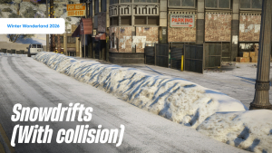 Snowdrifts (With Collision) - Winter Wonderland 2026 — 🧩 Modpacks ❄️ Winter — FiveM Mods